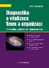 Diagnostika a vitalizace firem a organizac - Teorie vitality v podnikatelsk a manaersk praxi - Ji Plamnek