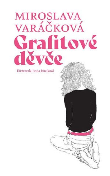 Grafitov dve - Miroslava Varkov