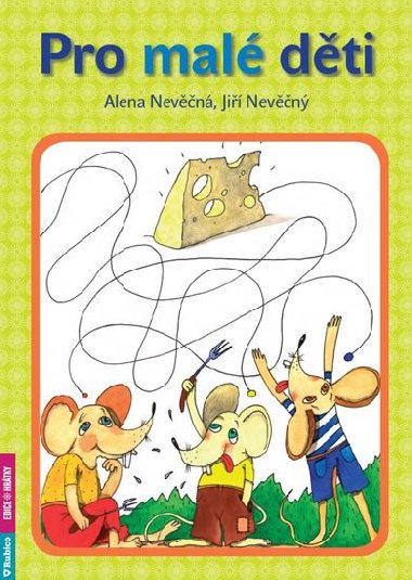 Pro mal dti - Ji Nevn; Alena Nevn