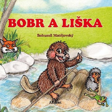 Bobr a lika - Bohumil Matjovsk