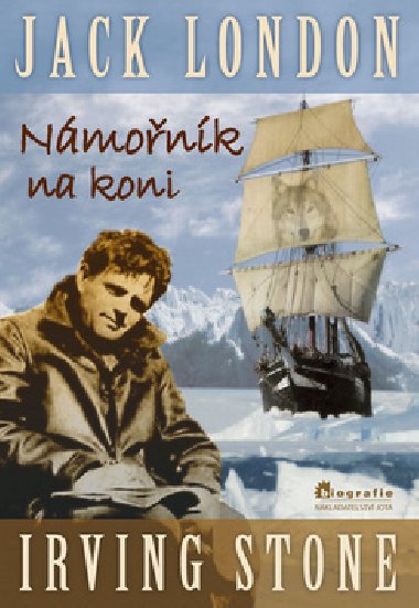 Jack london nmonk na koni - Irving Stone