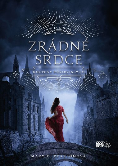 Zrdn srdce - Kroniky pozstalch 2. dl - Mary E. Pearsonov