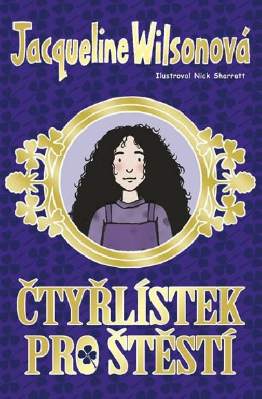 Čtyřlístek pro štěstí - Jacqueline Wilsonová