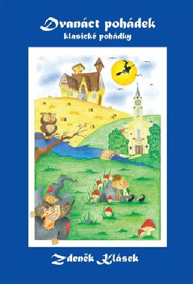 Dvanct pohdek - Zdenk Klsek