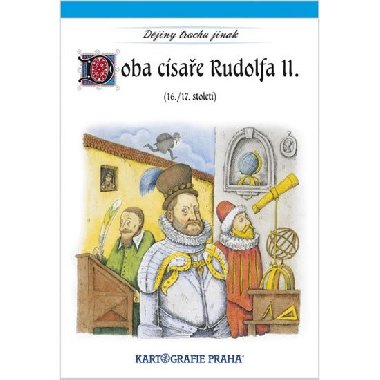 Doba csae rudolfa ii. - Semotanov Eva