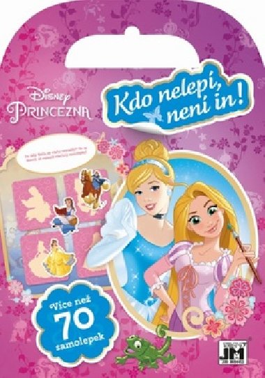 Kdo nelep, nen in! Princezny - 