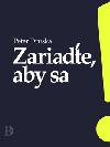 Zariate, aby sa - Peter Druska