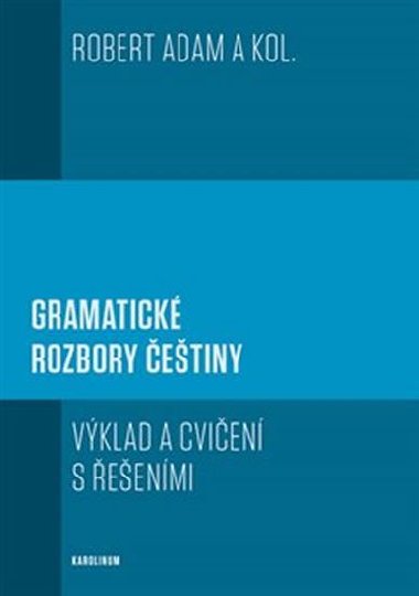 Gramatick rozbory etiny - Robert Adam,kol.