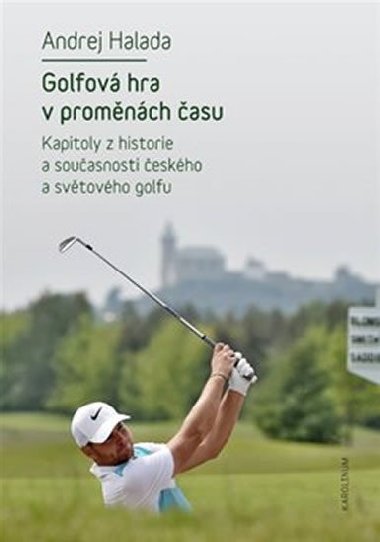 Golfov hra v promnch asu - Andrej Halada