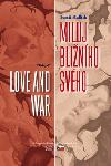 Miluj blinho svho - love and war - Sumit Mullick