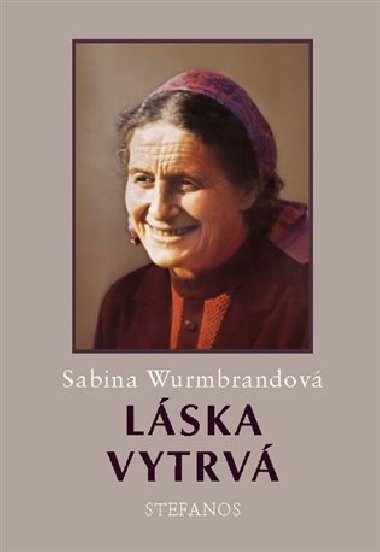 Lska vytrv - Sabina Wurmbrandov