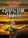 Zpěvný pták homér - Miroslav Stoniš