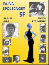 Tajn spolenost sf - Zdenk Rosenbaum; Ladislav Szalai