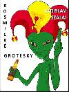 Kosmick grotesky - Ladislav Szalai
