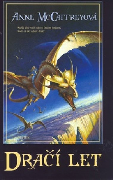 Dračí let - Anne McCaffreyová