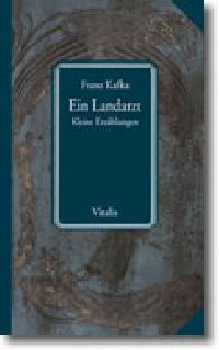 Ein landarzt kleine erzahlungen - Kafka Franz
