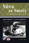Sůva ze Smrčí & Vláďa Budínský a Jirka Třmínek - sajdkáristé s velkým srdcem - Petr Hošťálek