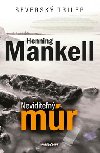 Neviditeľný múr - Henning Mankell