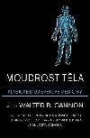 Moudrost tla - Cannon Walter B.