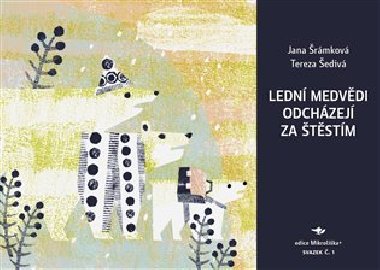 Ledn medvdi odchzej za tstm - Jana rmkov