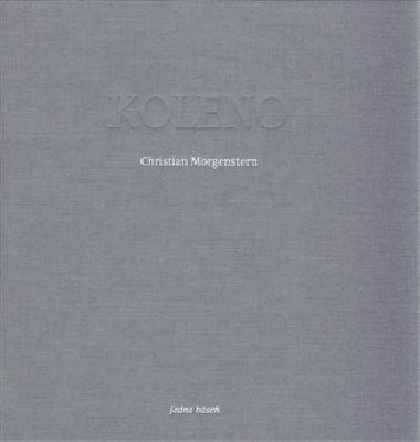 Koleno - Christian Morgenstern