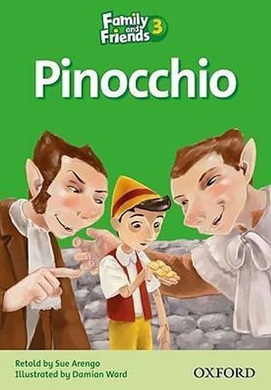 Family and Friends Readers 3: Pinocchio - Arengo Sue