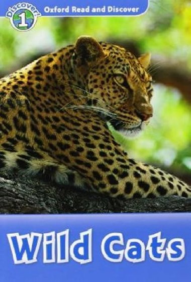 Level 1: Wild Cats Audio CD Pack/Oxford Read and Discover - Sved Rob