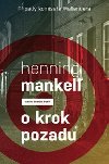 O krok pozadu (Ppady komisae Wallandera) - Henning Mankell