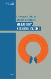 Metafory, ktermi ijeme - George Lakoff; Mark Johnson