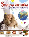 Svetov kuchrka pre chlapcov a dievat - Helena Rytov