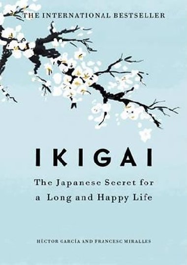 Ikigai - Hctor Garca; Francesc Miralles