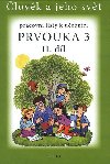 Prvouka 3/2 - Pracovn listy k uebnici - Bradov Lenka, Staudkov Hana,