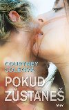 Pokud zstane - Courtney Coleov