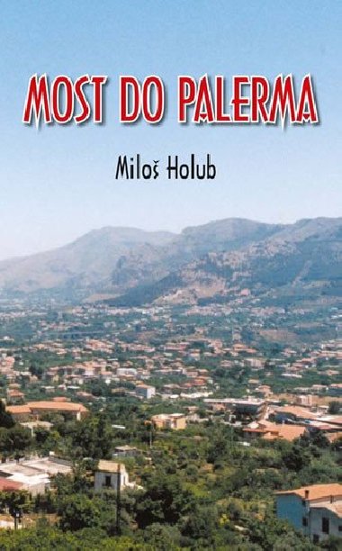 Most do Palerma - Holub Milo