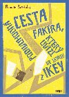 Podivuhodn cesta fakra, kter uvzl ve skni z IKEY - Romain Puertolas