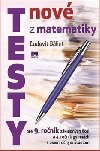 Nov testy z matematiky pre 9. ronk zkladnch kl - udovt Blint