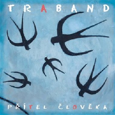 Ptel lovka (2017) - Traband
