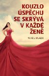 Kouzlo spchu se skrv v kad en - Vickie L. Milazzo