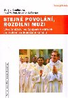 Stejn povoln, rozdln mui - Stephen J. Fichter,Mary L. Gautierov,Paul M. Perl