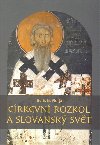 Crkevn rozkol a slovansk svt - Boris N. Florja