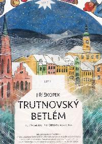 Trutnovsk betlm - vystihovnka betlmu - Ji kopek