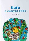 Kue s modrma oima - Vclav Pelek