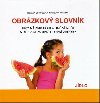 Obrzkov slovnk - Jdlo - Miroslava Hradsk,Romana Straussov