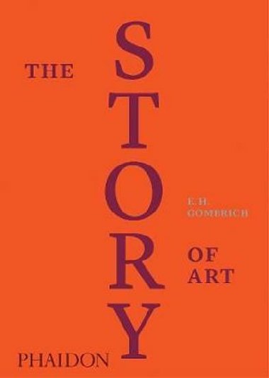 The Story of Art / Luxury Edition - Gombrich Ernst Hans