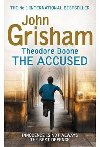 Theodore Boone: The Accused - Grisham John