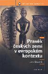 Pravk eskch zem v evropskm kontextu - Jan Bouzek