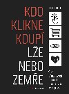 Kdo klikne koup, le nebo zeme - Siegel Eric