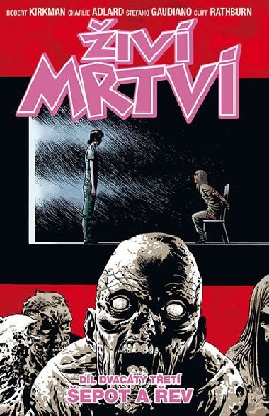 iv mrtv 23 - epot a ev - Kirkman Robert, Adlard Charlie, Rathburn Cliff