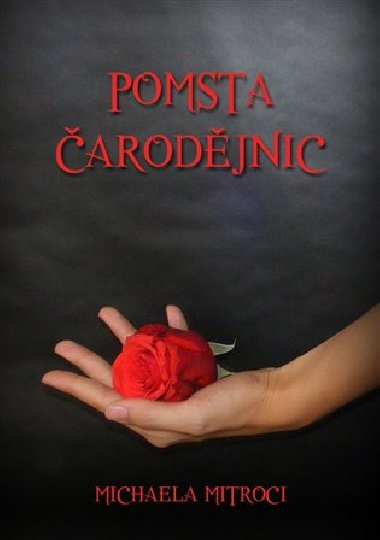 Pomsta arodjnic - Michaela Mitroci