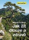 Jak t dlouze a zdrav - Michail Tombak